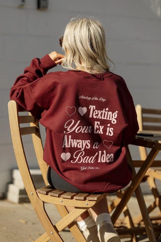 Texting Your Ex is Always a Bad Idea Sweatshirt