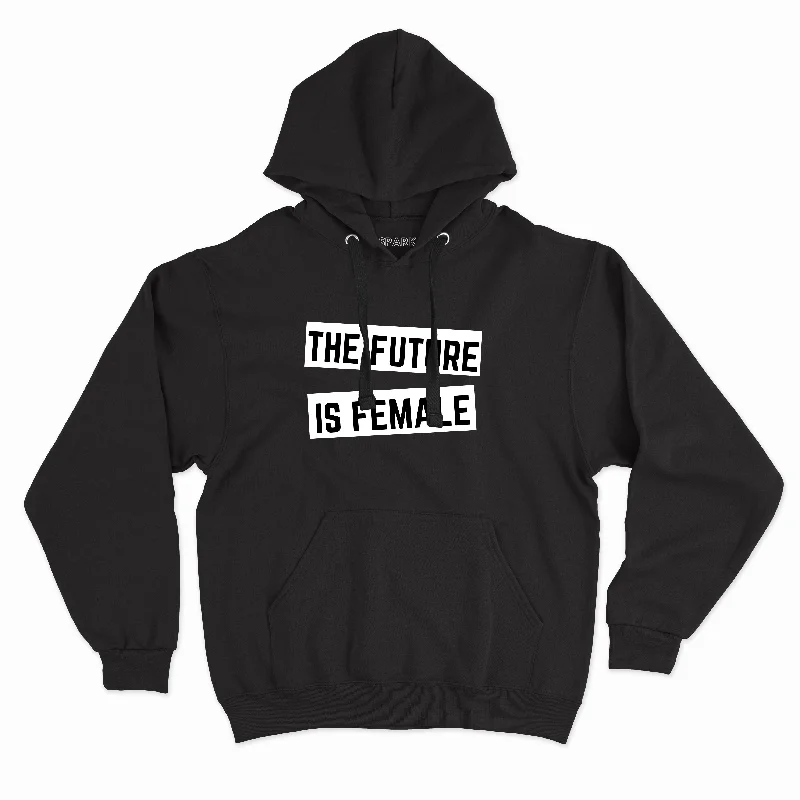 The Future is Female - Feminist Hoodie