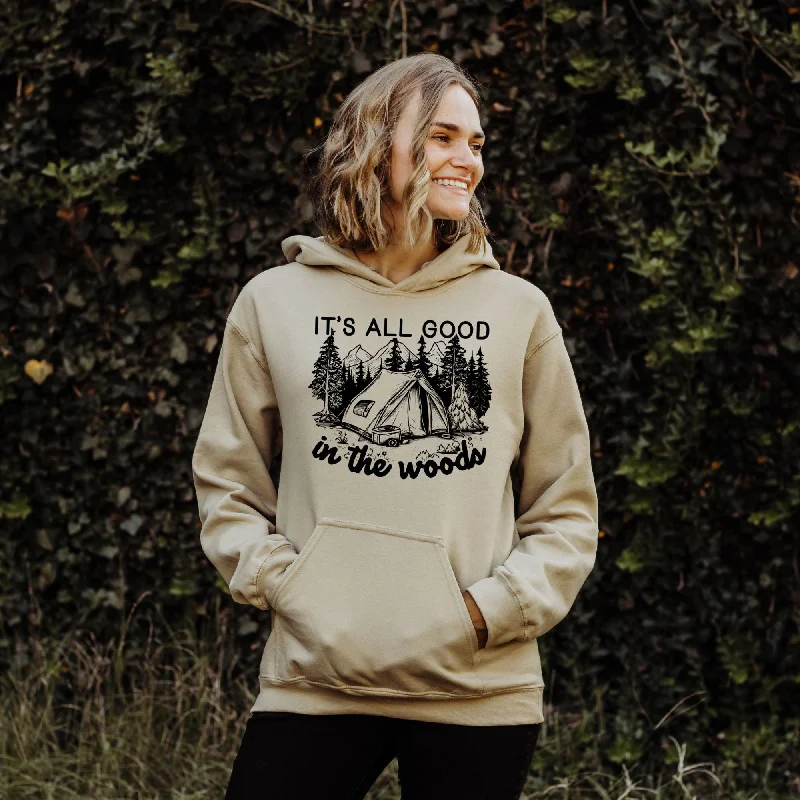 All Good In The Woods Gildan Crewneck or Hoodie Sweatshirt *UNISEX FIT*