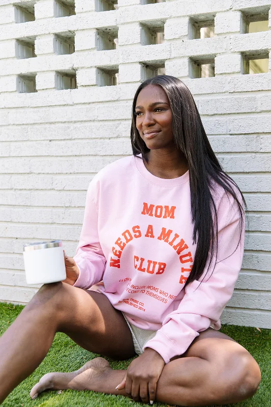 Mom Needs a Minute Club Sweatshirt Bold Women's Statement